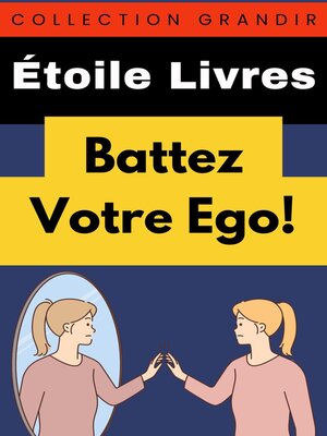 cover image of Battez Votre Ego!